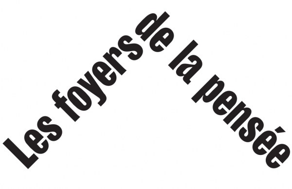 Les foyers de la pensée