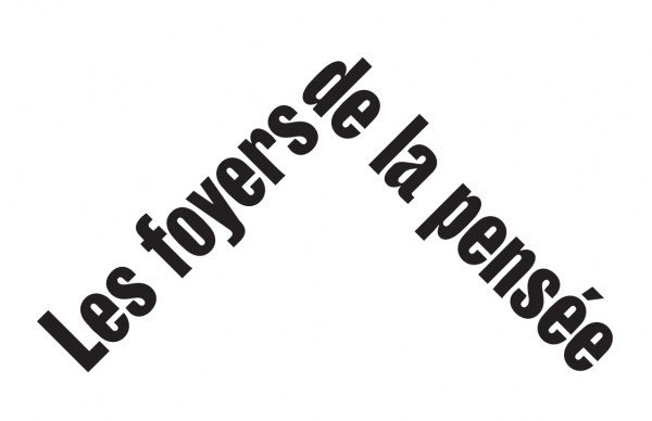 Les foyers de la pensée
